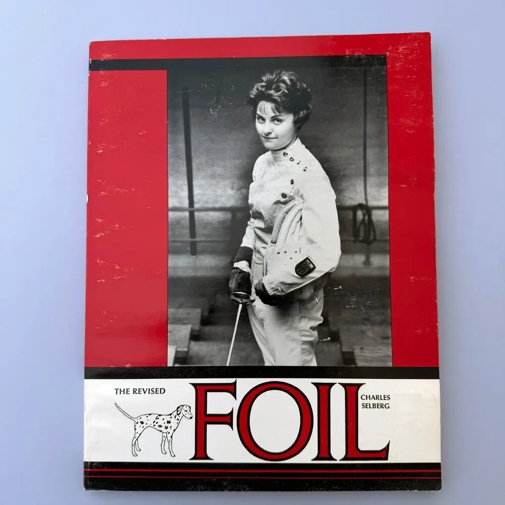 The Revised Foil by Charles Selberg Paperback Fencing Book 1993